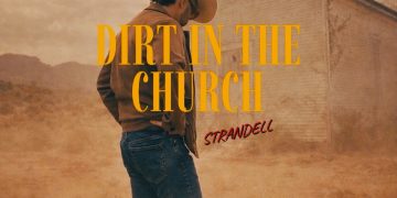 Redemption on the Front Pew: STRANDELL’s “Dirt in the Church” and the Power of Unfiltered Truth