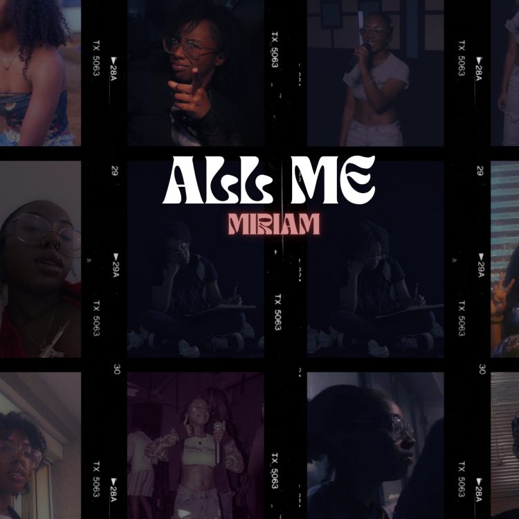 Miriam Is Redefining Vulnerability Through Sound With “ALL ME”